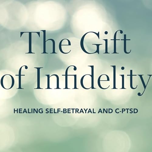 Healing Self Betrayal and C-PTSD