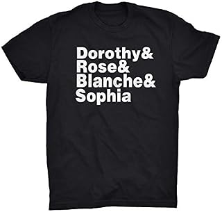 Dorothy, Rose, Blanche and Sophia Golden Girls Inspired 80's TV Names T-Shirt Next