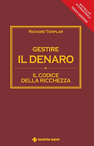 Gestire il denaro: Il codice della ricchezza