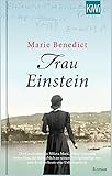 Frau Einstein: Roman (Starke Frauen im Schatten der Weltgeschichte 1) - Marie Benedict Übersetzer: Marieke Heimburger 