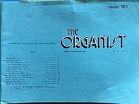 Organist, a Bi-Monthly Publication for Church Organists (Sheet Music Magazine)...1975, January Vol 78 No 6 B004PI6GEW Book Cover