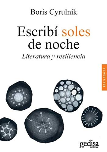 Télécharger Escribí soles de noche: Literatura y resiliencia Francais PDF