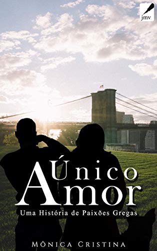 Télécharger Único Amor (Paixões Gregas Livro 10) (Portuguese Edition) livre En ligne