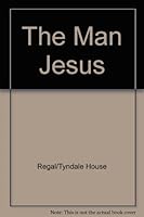 The Man Jesus B001GSA7JY Book Cover