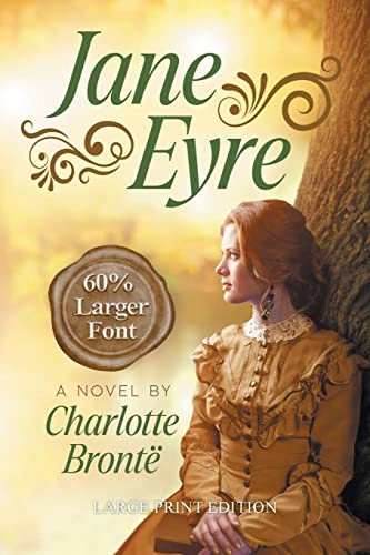 Jane Eyre (LARGE PRINT, Extended Biography) (Sastrugi Press Classics)