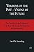 Produktbild Versions of the Past  Visions of the Future: The Canonical in the Criticism of T. S. Eliot, F. R. Leavis, Northrop Frye and Harold Bloom