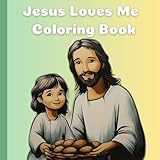 Jesus Loves Me Coloring Book: Fun and Easy Coloring for Children Ages 3-7 With...