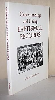 Paperback Understanding and Using Baptismal Records Book