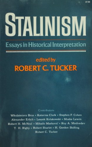 Stalinism: Essays in Historical Interpretation 0393008924 Book Cover