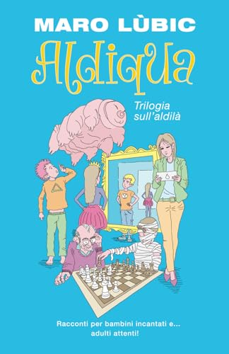 Aldiqua: Trilogia sull'aldilà