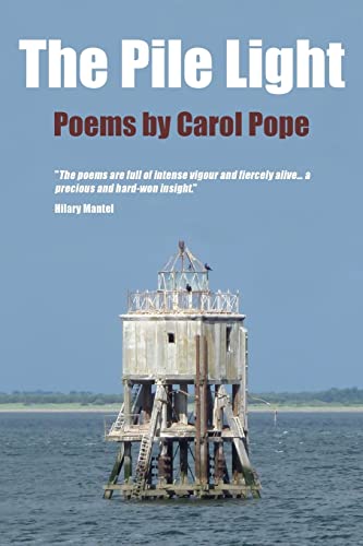 The Pile Light: Poems by Carol Pope