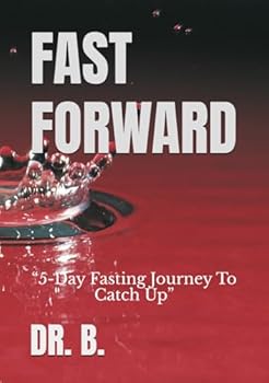 Paperback FAST FORWARD: “5-Day Fasting Journey To Catch Up” Book