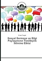 Sosyal Sermaye Ve Bilgi Payla M N N Yenilikcilik Klimine Etkisi 3639670140 Book Cover