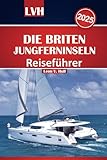 Reiseführer für die Britischen Jungferninseln 2025: Ihr ultimatives Handbuch für das Beste des Paradieses, die wichtigsten Strände, Segelabenteuer und Inselausflüge