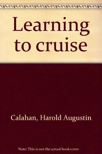 Learning to cruise B0007HQ97O Book Cover