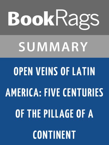 Summary & Study Guide Open Veins of Latin America by Eduardo Gale...