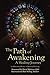 The Path of Awakening: A Healing Journey