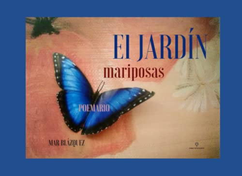 El JARDÍN: MARIPOSAS