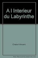 À l'intérieur du labyrinthe 2895021449 Book Cover