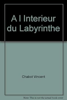 Paperback A L INTERIEUR DU LABYRINTHE [French] Book