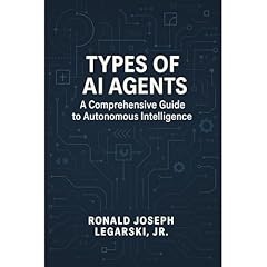 Types of AI Agents Audiolibro Por Ronald Legarski arte de portada