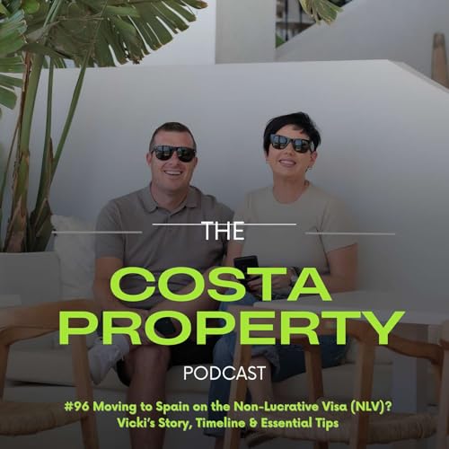 #96 Moving to Spain on the Non-Lucrative Visa (NLV)? Hear Vicki&rsquo;s Story, Timeline + Essential Tips