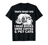 Photo Gallery leggere questo è quello che faccio leggere libri bere caffè gatto animale domestico maglietta Photo Gallery leggere questo è quello che faccio leggere libri bere caffè gatto animale domestico maglietta
