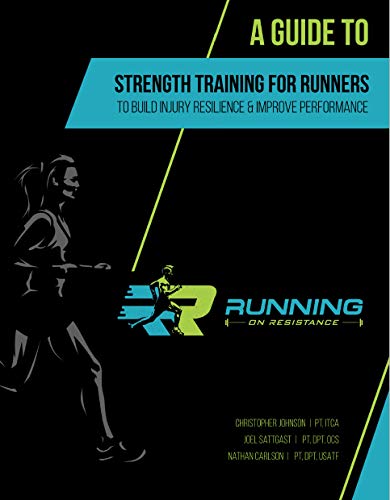 Running on Resistance: A Guide to Strength Training for Runners