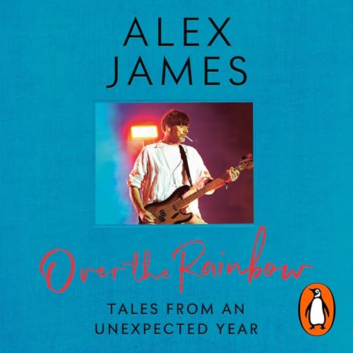 Alex James presents Over the Rainbow episode artwork