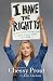 I Have the Right To: A High School Survivor's Story of Sexual Assault, Justice, and Hope