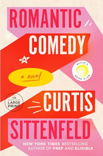 Romantic Comedy (Reese'S Book Club): A Novel (Random House Large Print)