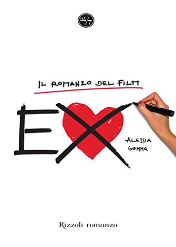 Ex: Il romanzo del film Ex: Il romanzo del film