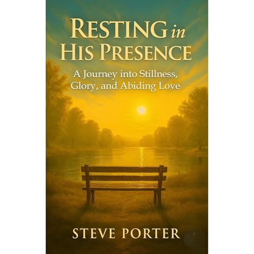 Resting in His Presence Audiolibro Por Steve Porter arte de portada