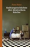 Kulturgeschichte der deutschen Küche