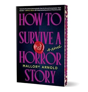 Book cover How to Survive a Horror Story (Deluxe Edition): A Novel