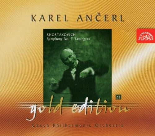 Ancerl Gold Edition 23: Symphony 7: Leningrad [Audio CD] Karel Ancerl; Czech Philharmonic Orchestra and Dmitry Shostakovich