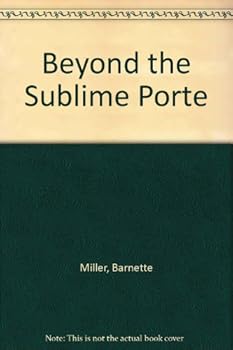 Hardcover Beyond the Sublime Porte: The Grand Seraglio of Stambul Book