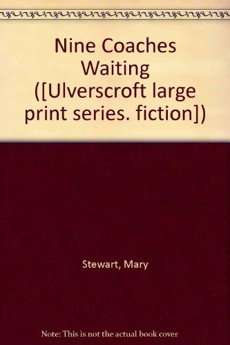 Nine Coaches Waiting [Large Print] 0854561889 Book Cover