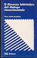 Il discorso labirintico del dialogo rinascimentale (Strumenti di ricerca) 8871198786 Book Cover