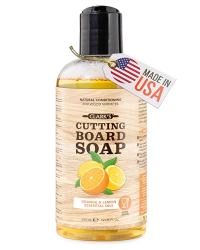 CLARKS Cutting Board Organic Soap - Cleaner for Butcher Block Countertop and Utensils - Enriched with Natural Orange & Lemon Extracts - Cleans and Restores Wood - Use Before Food Safe Mineral Oil