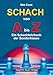 Schach von A bis Z: Ein Schachlehrbuch der Sonderklasse Lehrbuch der günstig Kaufen-Schach von A bis Z: Ein Schachlehrbuch der Sonderklasse