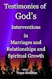 toner skinceuticals  Testimonies of God’s Interventions in Marriages and Relationships and Spiritual Growth (English Edition)