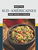 Recettes sud-américaines pour toute la famille