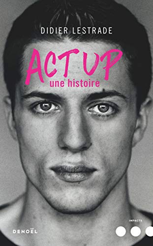 Télécharger Act Up: Une histoire livre En ligne
