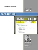 CODE THE UML (Software Architecture & Design Book 1)