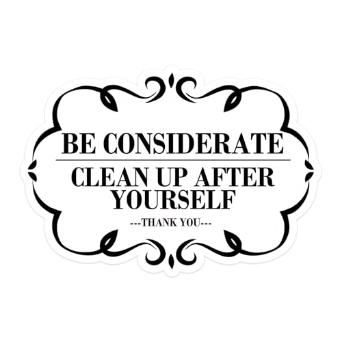 Be Considerate Clean Up After Yourself Sign Self Adhesive Please Keep This Area Clean for Bathroom and Kitchen,7x10 Inches,5 Pcs Per Pack
