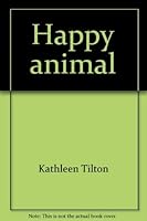 Happy animal: Poems for young adults 0961719605 Book Cover