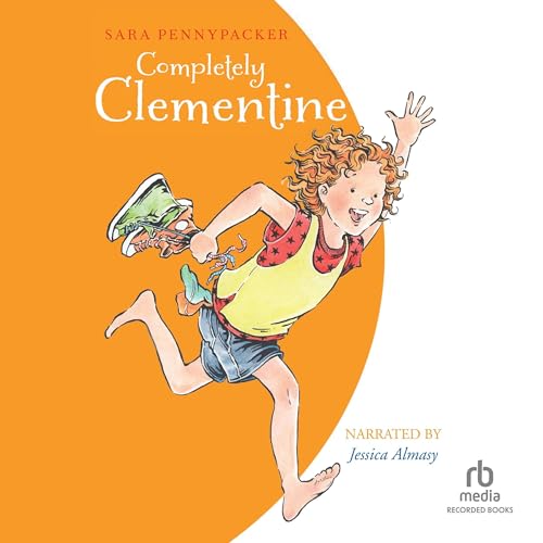 Completely Clementine -- Sara Pennypacker