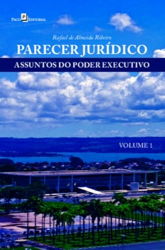 Parecer jurídico: assuntos do poder executivo