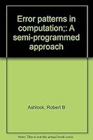 Error Patterns In Computation; A Semi Programmed Approach 0675090954 Book Cover